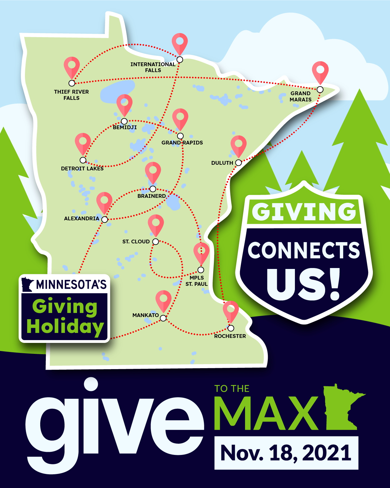 Map of Minnesota over illustrated landscape of evergreen trees and clouds with road signs for 'Minnesota's Giving Holiday,' 'Giving Connects Us!,' '#GTMD21 This Way' and word mark for Give to the Max, Nov. 18, 2021